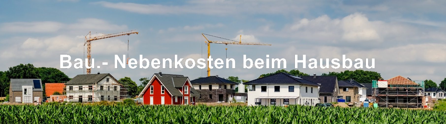 Bauprojekt mit Häusern und Kränen, Thema: Nebenkosten beim Hausbau.